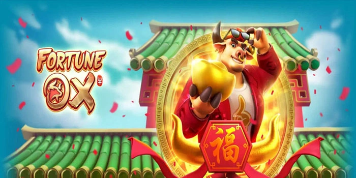 Cara Ampuh Jackpot Besar Setiap Hari Di Fortune Ox