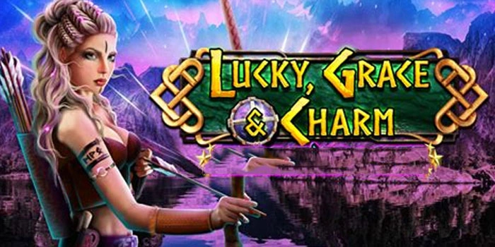 Cara Mudah Mendapatkan Jackpot Di Slot Lucky Grace and Charm