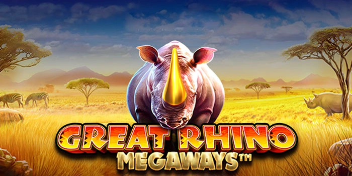 Trik Menang Besar Slot Great Rhino Megaways Dengan Pola Tepat

