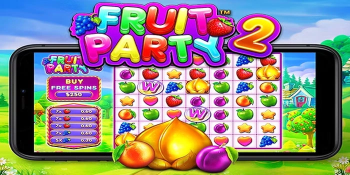 Cara Cerdas Meningkatkan Peluang Jackpot di Fruit Party 2