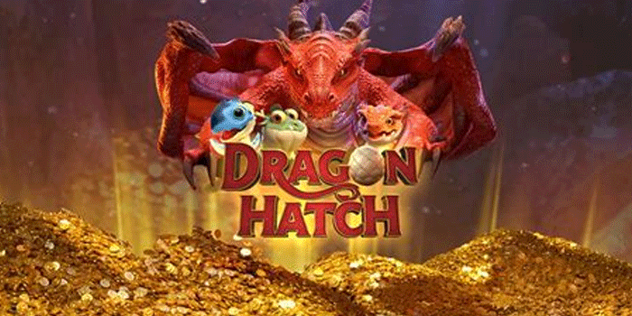 Strategi Cerdas Maksimalkan Peluang Jackpot Di Slot Dragon Hatch
